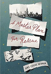 A Master Plan for Rescue (Janis Cooke Newman)