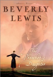 The Preacher&#39;s Daughter (Beverly Lewis)