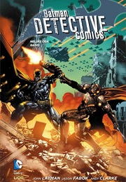 Batman Detective Comics 4 - Raivo (Layman, John &amp; Fabok, Jason &amp; Clarke, Andy)