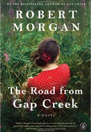 The Road From Gap Creek (Robert Morgan)