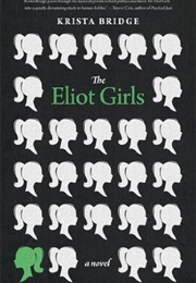 The Eliot Girls (Krista Bridge)