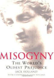 A Brief History of Misogyny (Jack Holland)