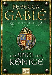 Das Spiel Der Könige (Rebecca Gablé)