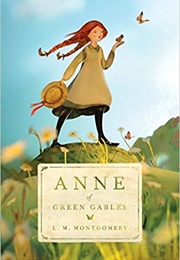 Anne of Green Gables (L.M. Montgomery)