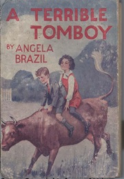 A Terrible Tomboy (Angela Brazil)