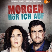 Morgen Hör Ich Auf!