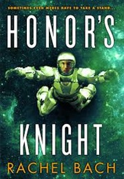 Honor&#39;s Knight (Rachel Bach)