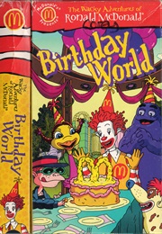 The Wacky Adventures of Ronald Mcdonald: Birthday World (2001)