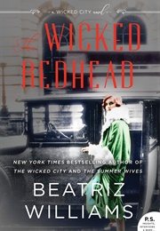 The Wicked Redhead: A Wicked City Novel (Beatriz Williams)
