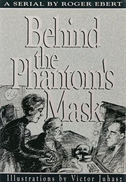 Behind the Phantom's Mask (Roger Ebert)
