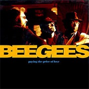 Paying the Price for Love- Bee Gees