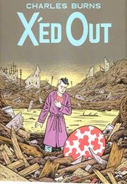 X'ed Out by Charles Burns