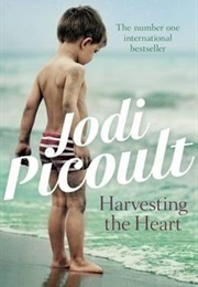 Harvesting the Heart (Jodi Picoult)
