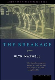 The Breakage (Glyn Maxwell)