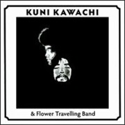 Flower Travellin&#39; Band Kirikyogen