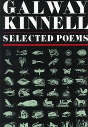 Selected Poems (Galway Kinnell)