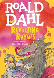 Revolting Rhymes (Roald Dahl)