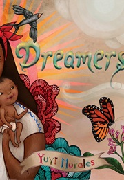 Dreamers (Yuyi Morales)