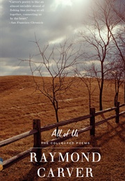 All of Us: The Collected Poems (Raymond Carver)