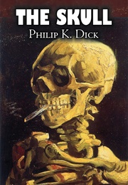 The Skull (Philip K Dick)