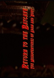 Return to the Batcave - The Misadventures of Adam and Burt (2003)