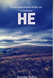 HE (The Dartmoor Thrillers) (George Rufus)