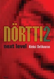 Nörtti 2: Next Level (Aleksi Delikouras)