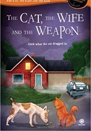 The Cat, the Wife and the Weapon (Leann Sweeney)