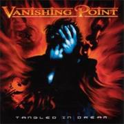 Vanishing Point - Tangled in Dream