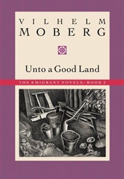 Unto a Good Land (Vilhelm Moberg)