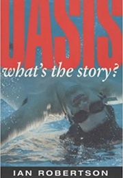 Oasis: What's the Story? (Ian Robertson)