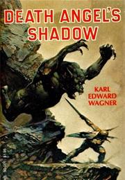 Death Angel's Shadow (Karl Edward Wagner)