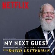 My Next Guest Needs No Introduction With David Letterman