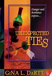Unexpected Ties (Unexpected, #2) (Gina L Dartt)