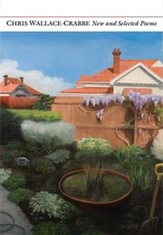 New and Selected Poems Wallace-Crabb (Chris Wallace-Crabb)