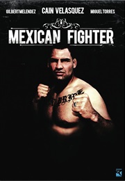 Mexican Fighter (2013)