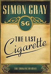 The Last Cigarette (Simon Gray)