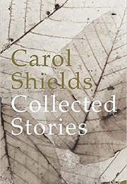 The Collected Stories (Carol Shields)