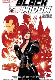 Black Widow: &quot;The Name of  The Rose&quot; (Marjorie Liu)
