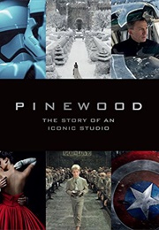 Pinewood: The Story of an Iconic Studio (Bob McCabe)