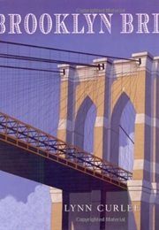 Brooklyn Bridge (Lynn Curlee)