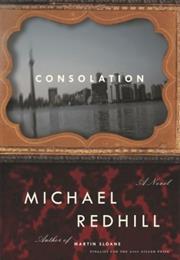 Michael Redhill: Consolation