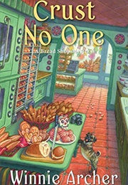 Crust No One (Winnie Archer)