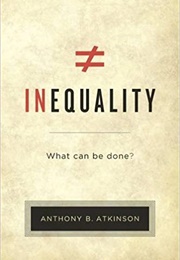 Inequality: What Can Be Done? (Anthony Atkinson)