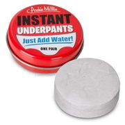Instant Underpants - Just Add Water