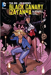 Black Canary and Zatanna: Bloodspell (Paul Dini)