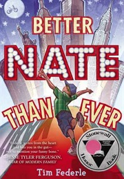 Better Nate Than Never (Tim Federle)