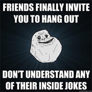 When You're Not in on the Joke