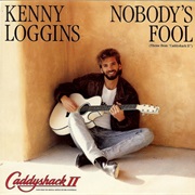 Nobody&#39;s Fool - Kenny Loggins