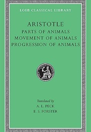 Parts of Animals & Movement of Animals & Progression of Animals (Aristotle)